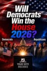 Will Democrats win control of the U.S. House after the 2026 midterms?