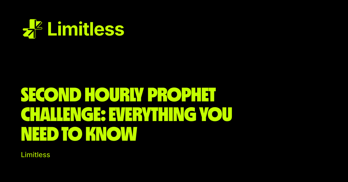 Second Hourly Prophet Challenge: Everything You Need to Know